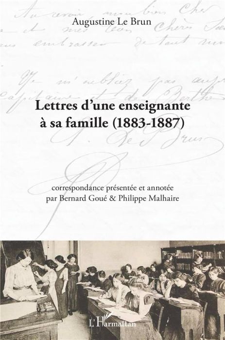 Emprunter Lettres d'une enseignante à sa famille. 1883-1887 livre