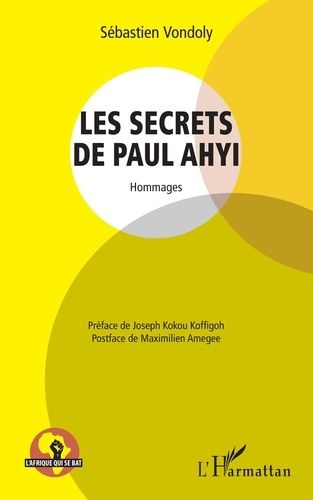 Emprunter Les secrets de Paul Ahyi. Hommages livre