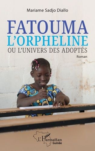 Emprunter Fatouma l'orpheline ou l'univers des adoptés. Roman livre