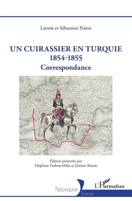 Emprunter Un Cuirassier en Turquie 1854-1855. Correspondance livre