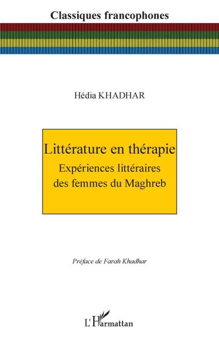 Emprunter Littérature en thérapie. Expériences littéraires des femmes du Maghreb livre