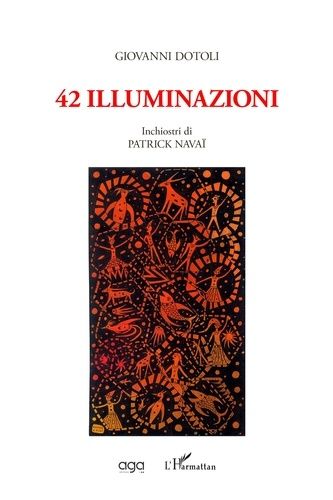 Emprunter 42 Illuminazioni. Inchiostri di Patrick Navaî livre