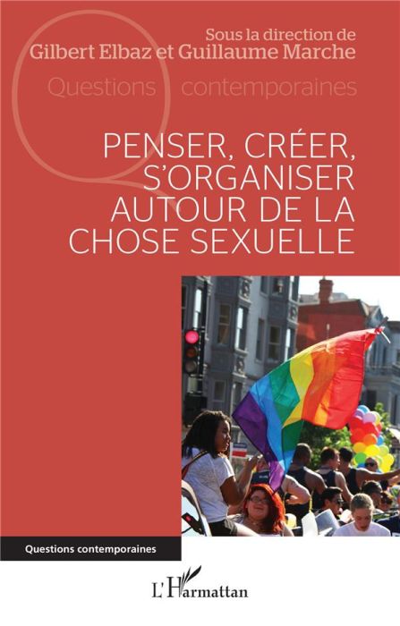 Emprunter Penser, créer, s'organiser autour de la chose sexuelle livre