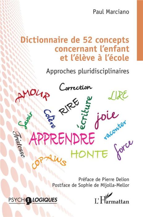 Emprunter DICTIONNAIRE DE 52 CONCEPTS CONCERNANT L'ENFANT ET L'ELEVE A L'ECOLE - APPROCHES PLURIDISCIPLINAIRES livre