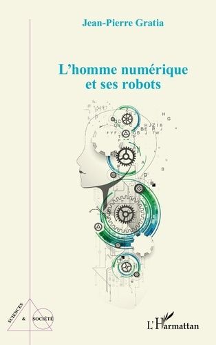 Emprunter L'homme numérique et ses robots livre