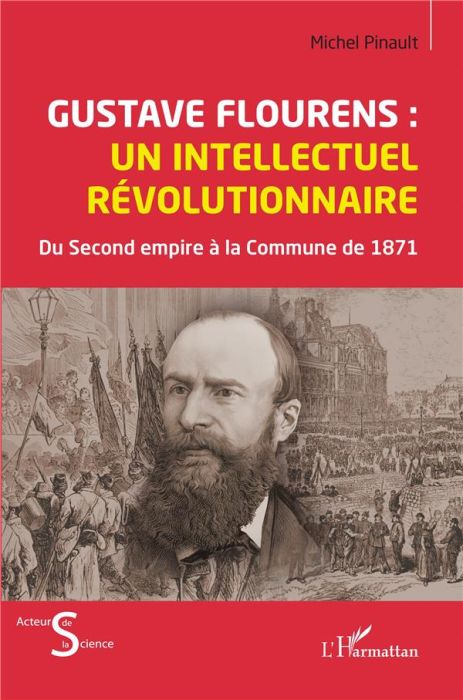 Emprunter Gustave Flourens : un intellectuel révolutionnaire. Du Second empire à la Commune de 871 livre