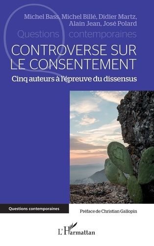 Emprunter Controverse sur le consentement. Cinq auteurs à l'épreuve du dissensus livre