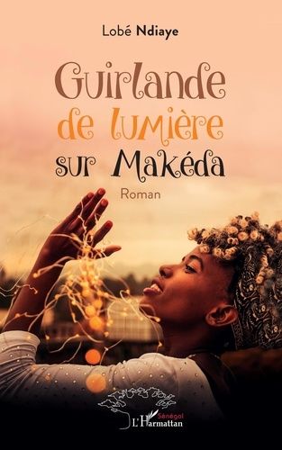 Emprunter GUIRLANDE DE LUMIERE SUR MAKEDA - ROMAN livre