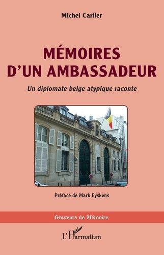 Emprunter Mémoires d'un ambassadeur. <i>Un diplomate belge atypique raconte</i> livre