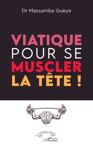 Emprunter Viatique pour se muscler la tête ! livre