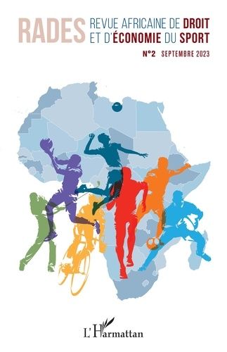 Emprunter Revue Africaine de Droit et d'Economie du Sport N°2 Septembre 2023. 2 livre