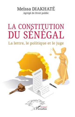 Emprunter La constitution du Sénégal. La lettre, le politique et le juge livre