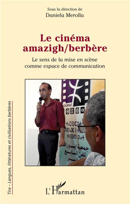 Emprunter Le cinéma amazigh/berbère. Le sens de la mise en scène comme espace de communication livre