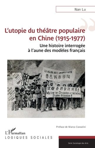 Emprunter L’utopie du théâtre populaire en Chine (1915-1977). Une histoire interrogée à l’aune des modèles fra livre