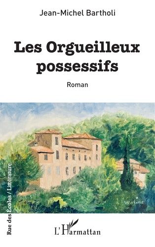 Emprunter LES ORGUEILLEUX POSSESSIFS livre