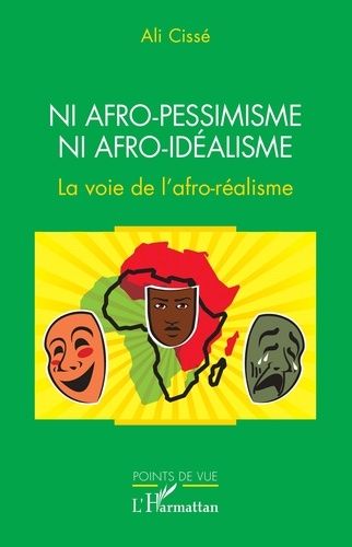 Emprunter Ni afro-pessimisme ni afro-idéalisme. La voie de l'afro-réalisme livre