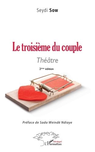 Emprunter Le troisième du couple. Théâtre. 2ème édition livre