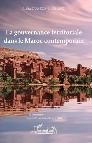 Emprunter La gouvernance territoriale dans le Maroc contemporain livre