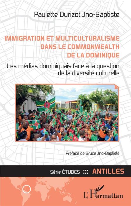 Emprunter Immigration et multiculturalisme dans le Commonwealth de la Dominique. Les médias dominiquais face à livre