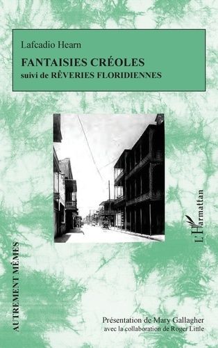 Emprunter Fantaisies créoles suivi de Rêveries floridiennes livre