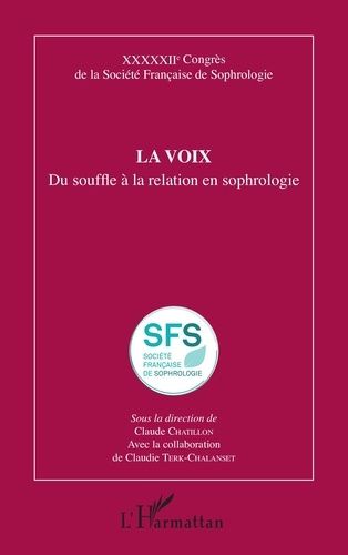 Emprunter La voix. Du souffle à la relation en sophrologie livre