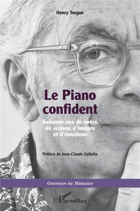 Emprunter Le piano confident. Soixante ans de notes, de scènes, d'images et d'émotions livre