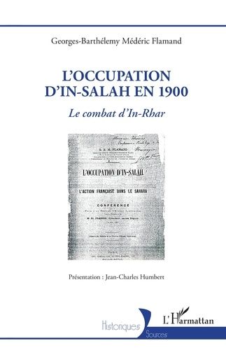 Emprunter L'occupation d'In-Salah en 1900. Le combat d'In-Rhar livre