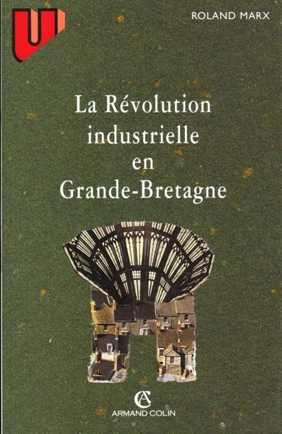 Emprunter LA REVOLUTION INDUSTRIELLE EN GRANDE-BRETAGNE. 3ème édition livre