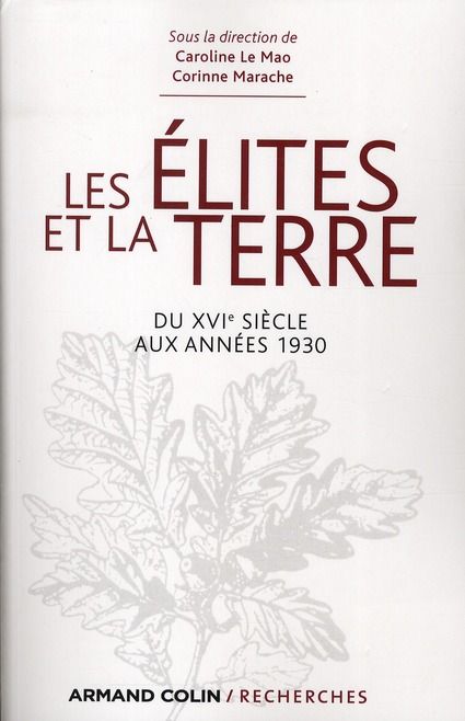 Emprunter Les élites et la terre. Du XVIe siècle aux années 1930 livre