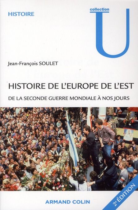 Emprunter Histoire de l'Europe de l'Est. De la seconde guerre mondiale à nos jours, 2e édition livre