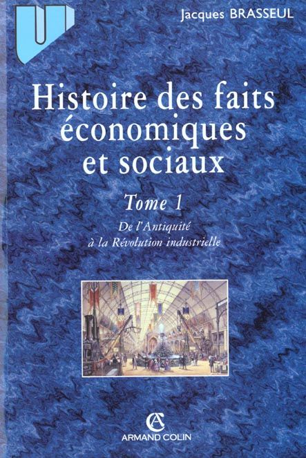 Emprunter Histoire des faits économiques et sociaux. Tome 1, De l'Antiquité à la Révolution industrielle livre