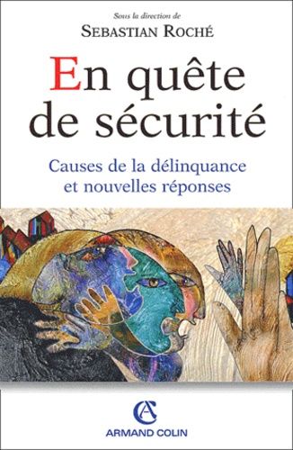 Emprunter En quête de sécurité. Causes de la délinquance et nouvelles réponses livre