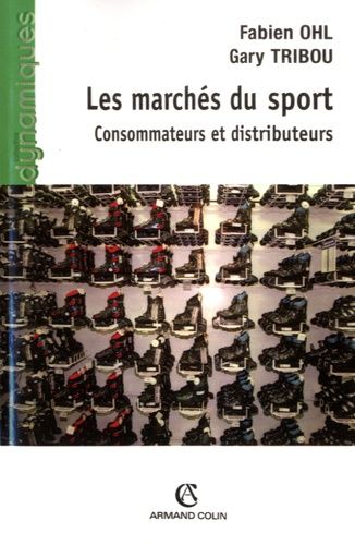 Emprunter Les marchés du sport. Consommateurs et distributeurs livre