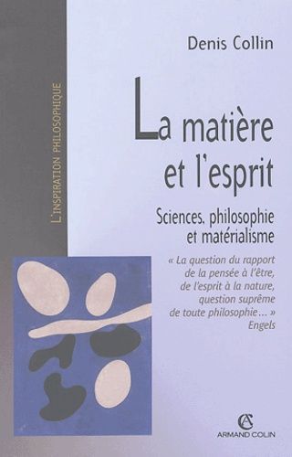 Emprunter La matière et l'esprit. Sciences, philosophie et matérialisme livre