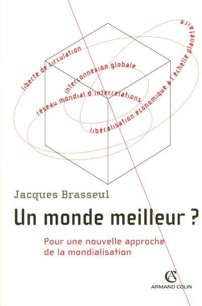 Emprunter Un monde meilleur ? Pour une nouvelle approche de la mondialisation livre