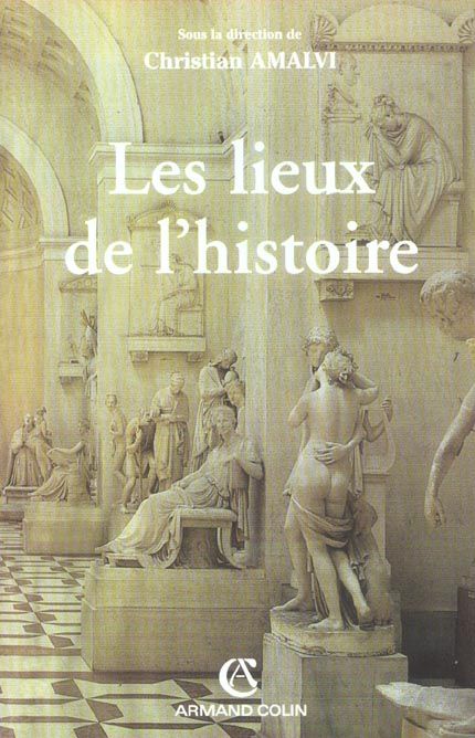 Emprunter Les lieux de l'histoire livre