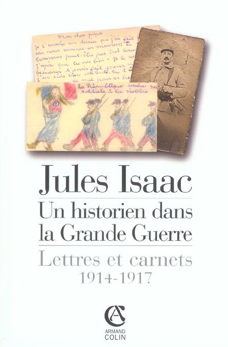 Emprunter Jules Isaac, un historien dans la Grande Guerre. Lettres et carnets, 1914-1917 livre