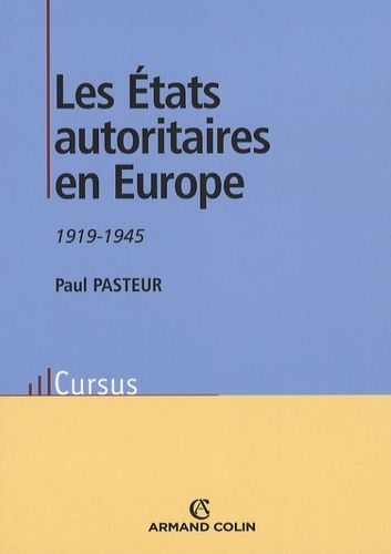 Emprunter Les Etats autoritaires en Europe . 1919-1945 livre