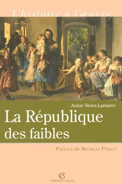 Emprunter La République des faibles. Les origines intellectuelles du droit républicain 1870-1914 livre