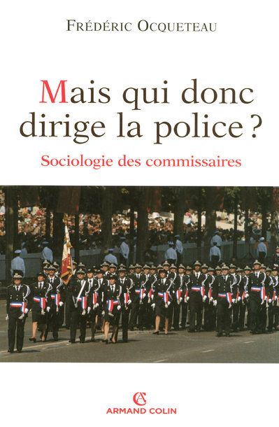 Emprunter Mais qui donc dirige la police ? Sociologie des commissaires livre