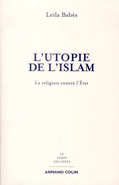 Emprunter L'utopie de l'Islam. La religion contre l'Etat livre