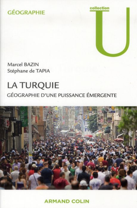 Emprunter La Turquie. Géographie d'une puissance émergente livre