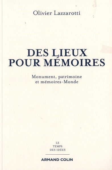 Emprunter Des lieux pour mémoires. Monument, patrimoine et mémoires-Monde livre