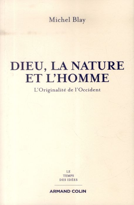 Emprunter Dieu, la nature et l'homme. L'Originalité de l'Occident livre