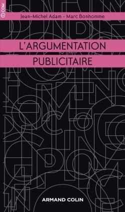 Emprunter L'argumentation publicitaire. Rhétorique de l'éloge et de la persuasion livre