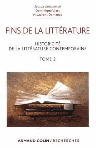 Emprunter Fins de la littérature. tome 2 : Historicité de la littérature contemporaine livre