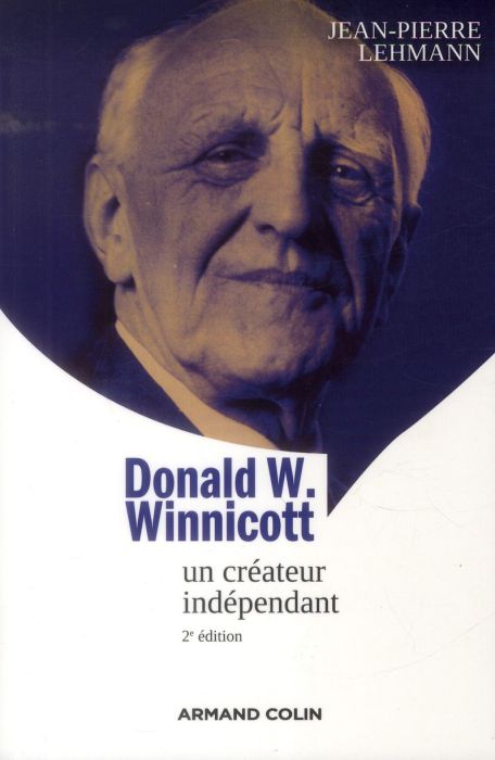 Emprunter Donald W. Winnicott. Un créateur indépendant, 2e édition livre