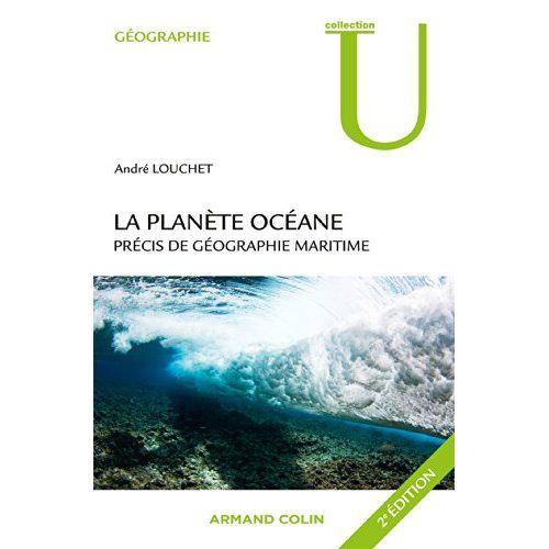 Emprunter La planète océane. Précis de géographie maritime, 2e édition livre