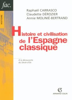 Emprunter Histoire et civilisation de l'Espagne classique 1492-1808 livre