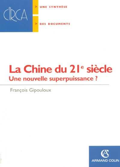 Emprunter La Chine du 21e siècle. Une nouvelle superpuissance ? Edition revue et augmentée livre